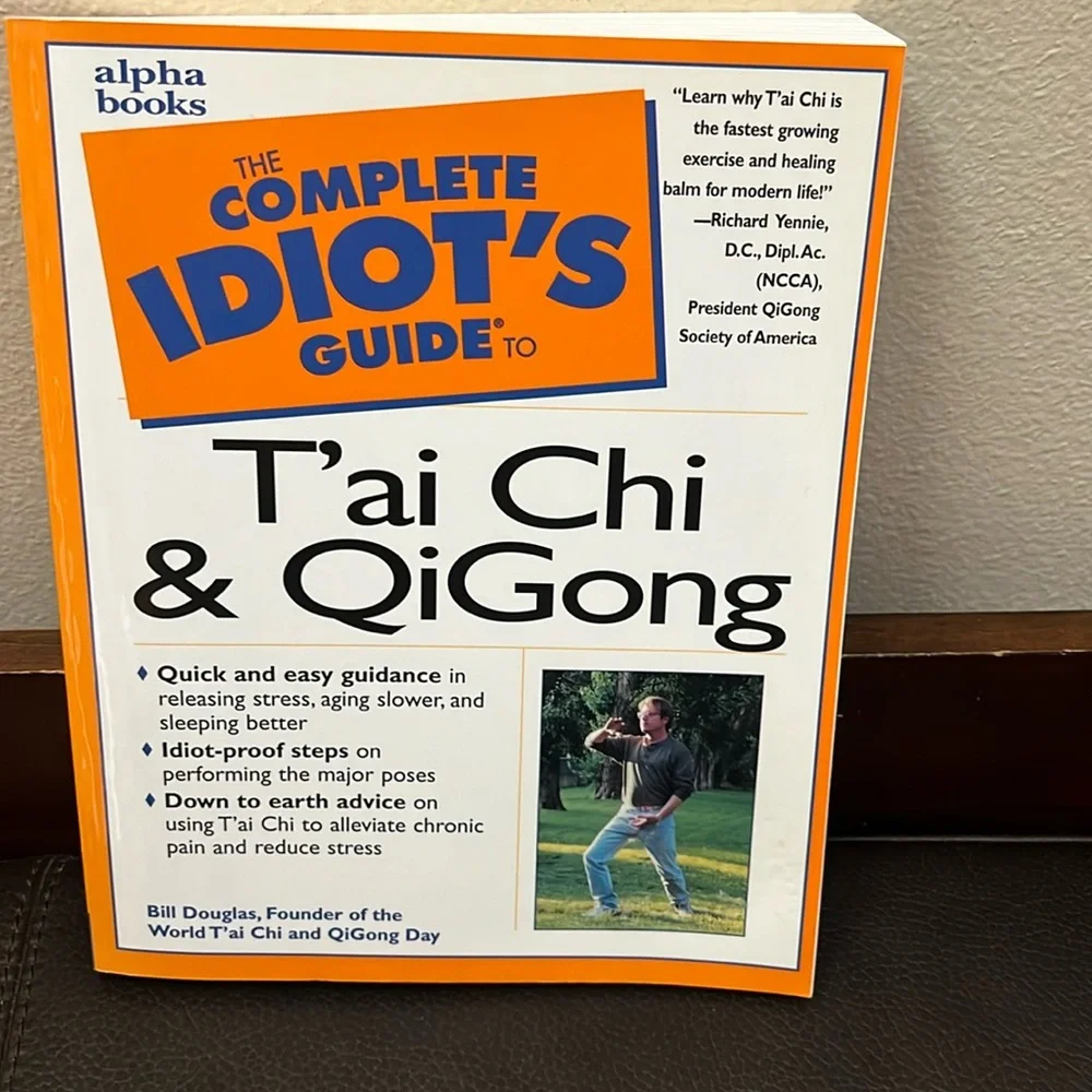 “The Complete Idiot’s Guide to T’ai Chi & QiGong” Paperback by Bill Douglas
